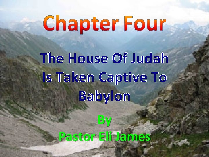 The House Of Judah Is Taken Captive To Babylon By Pastor Eli James 2