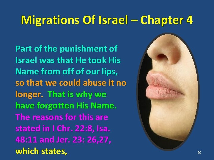 Migrations Of Israel – Chapter 4 Part of the punishment of Israel was that