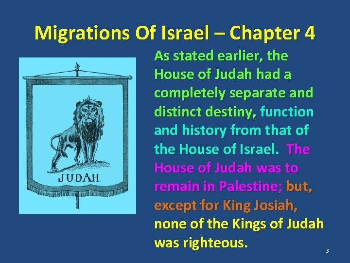 Migrations Of Israel – Chapter 4 As stated earlier, the House of Judah had