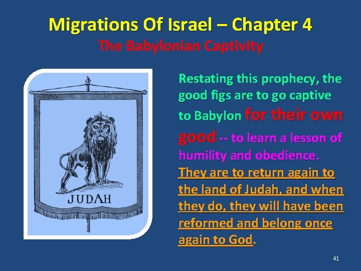 Migrations Of Israel – Chapter 4 The Babylonian Captivity Restating this prophecy, the good