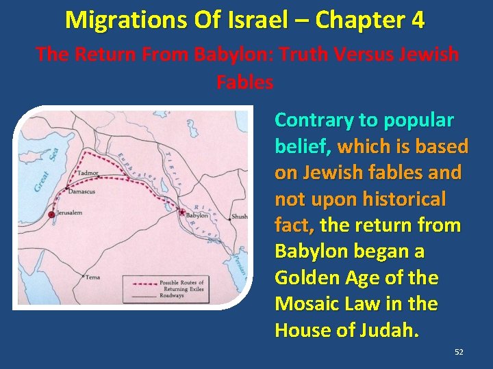 Migrations Of Israel – Chapter 4 The Return From Babylon: Truth Versus Jewish Fables