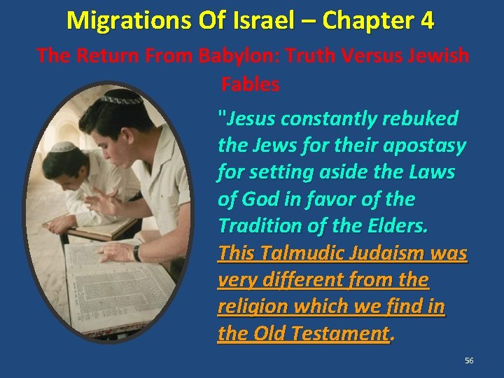 Migrations Of Israel – Chapter 4 The Return From Babylon: Truth Versus Jewish Fables