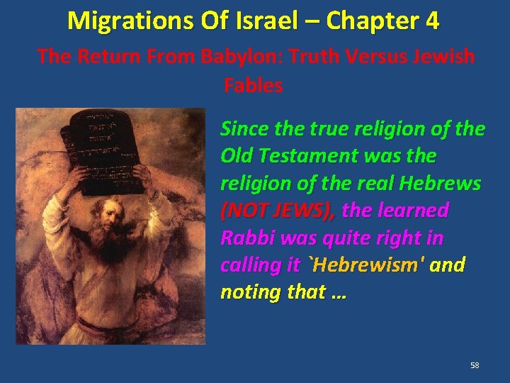 Migrations Of Israel – Chapter 4 The Return From Babylon: Truth Versus Jewish Fables