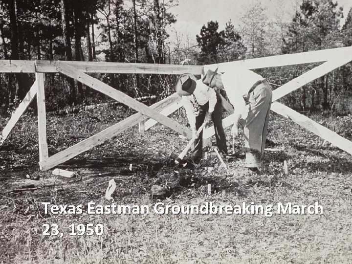 Texas Eastman Groundbreaking March 23, 1950 