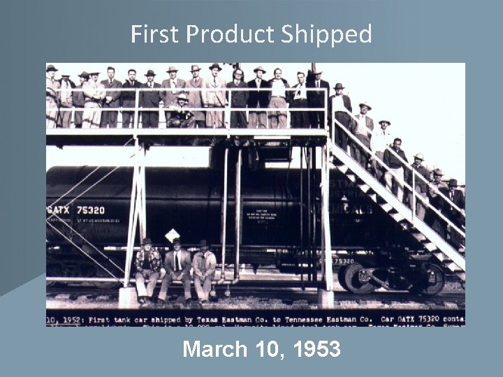 First Product Shipped March 10, 1953 