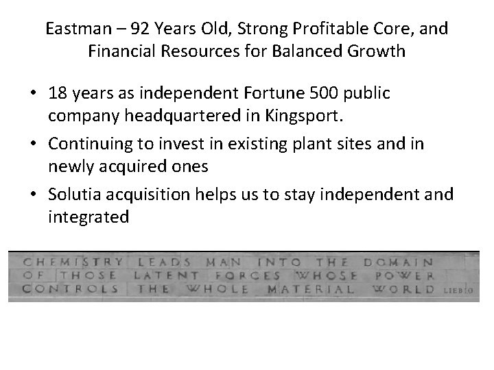 Eastman – 92 Years Old, Strong Profitable Core, and Financial Resources for Balanced Growth