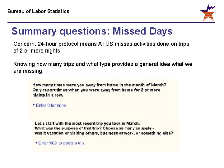 Bureau of Labor Statistics Summary questions: Missed Days Concern: 24 -hour protocol means ATUS