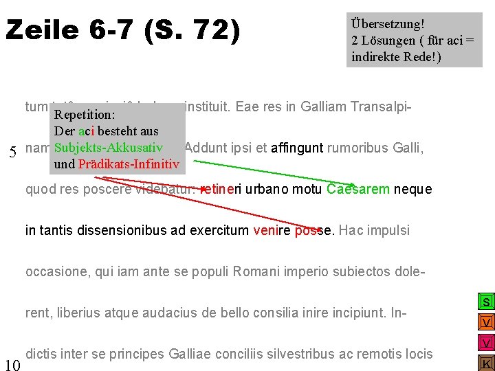 Zeile 6 -7 (S. 72) 5 Übersetzung! 2 Lösungen ( für aci = indirekte