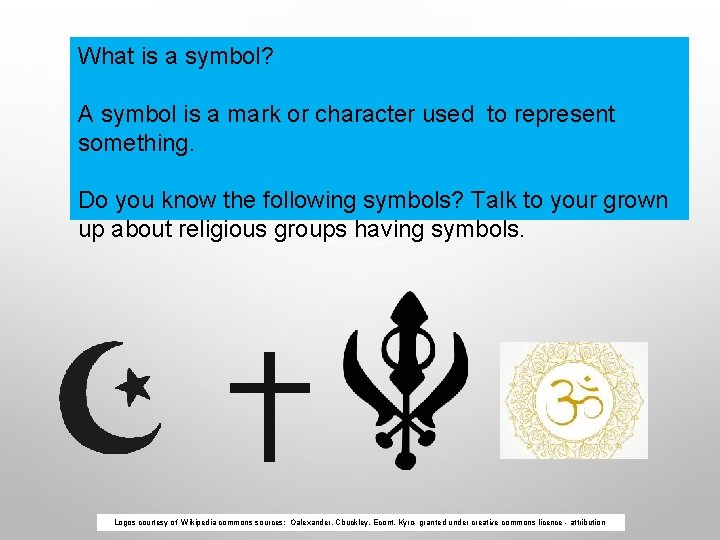 What is a symbol? A symbol is a mark or character used to represent