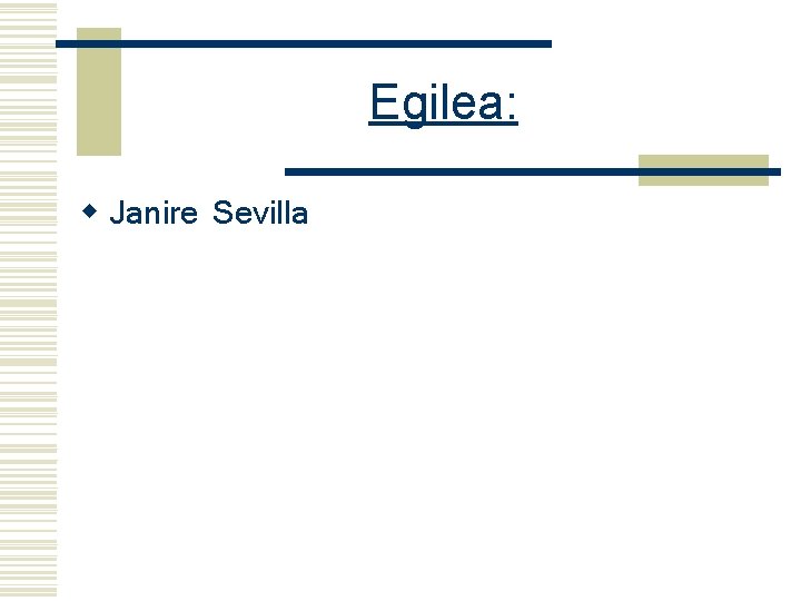 Egilea: w Janire Sevilla 