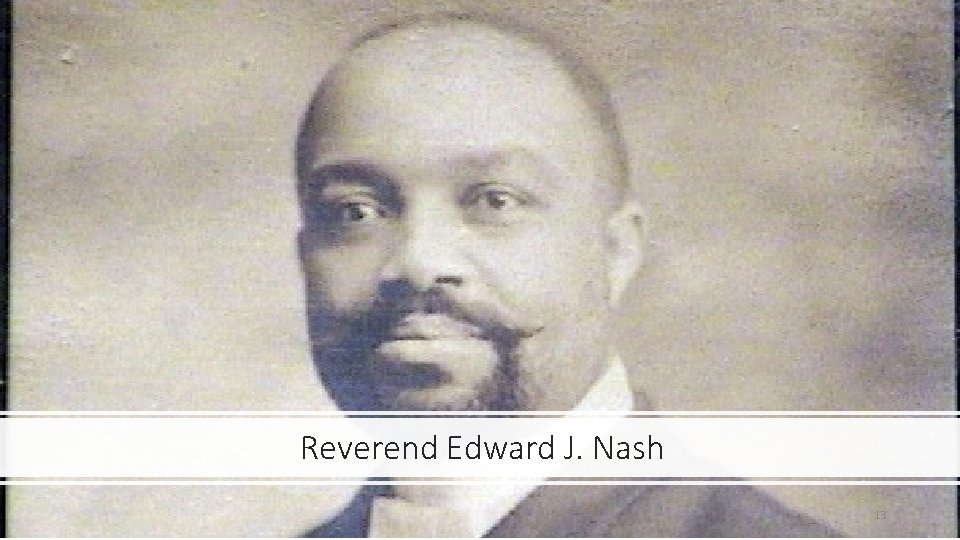 Reverend Edward J. Nash 13 