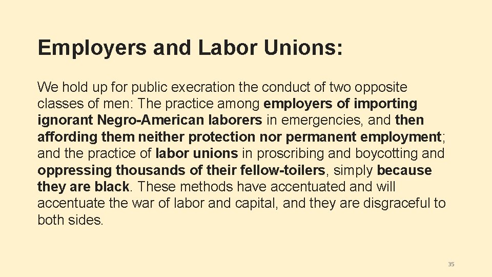 Employers and Labor Unions: We hold up for public execration the conduct of two