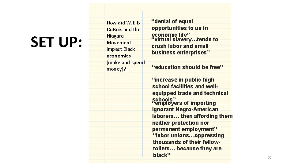SET UP: How did W. E. B Du. Bois and the Niagara Movement impact