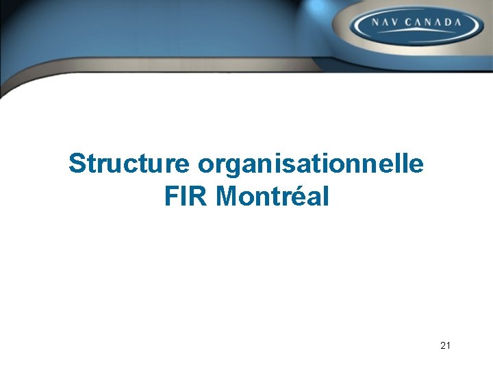 Structure organisationnelle FIR Montréal 21 