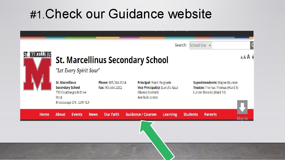 #1. Check our Guidance website 