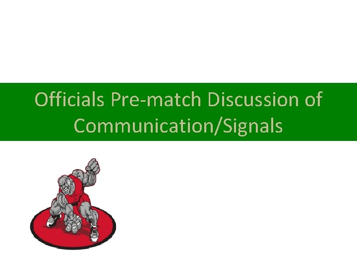 Officials Pre-match Discussion of Communication/Signals 