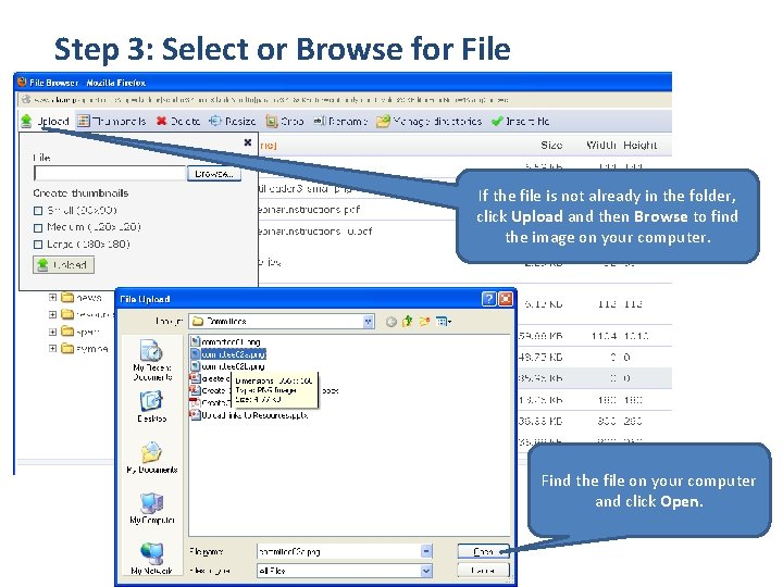 Step 3: Select or Browse for File If the file is not already in
