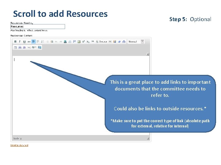 Scroll to add Resources Step 5: Optional This is a great place to add