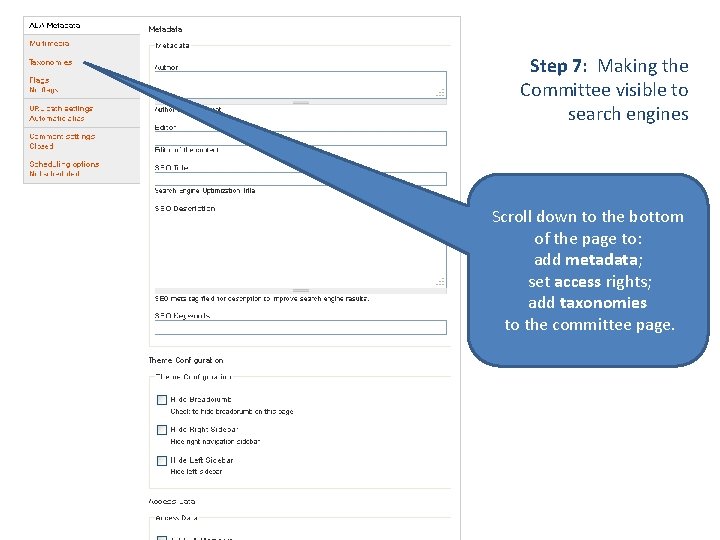 Metadata & Access Step 7: Making the Committee visible to search engines Scroll down