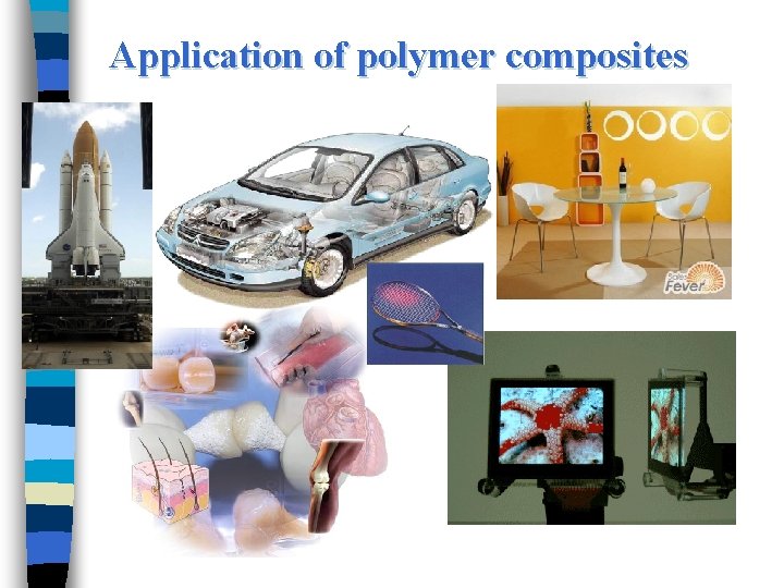 Application of polymer composites 