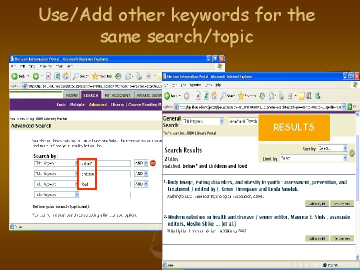 Use/Add other keywords for the same search/topic RESULTS 