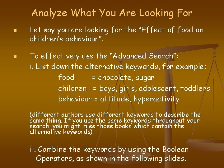 Analyze What You Are Looking For n n Let say you are looking for