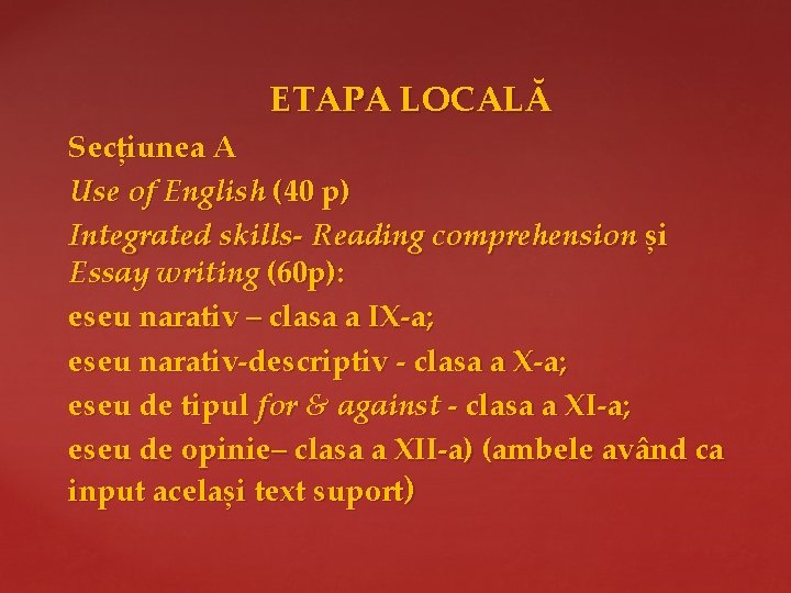  ETAPA LOCALĂ Secțiunea A Use of English (40 p) Integrated skills- Reading comprehension