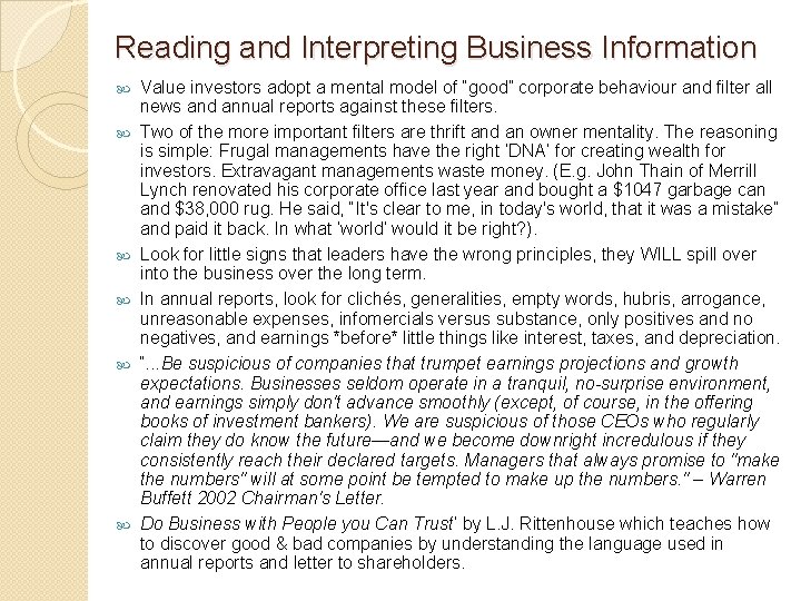 Reading and Interpreting Business Information Value investors adopt a mental model of “good” corporate