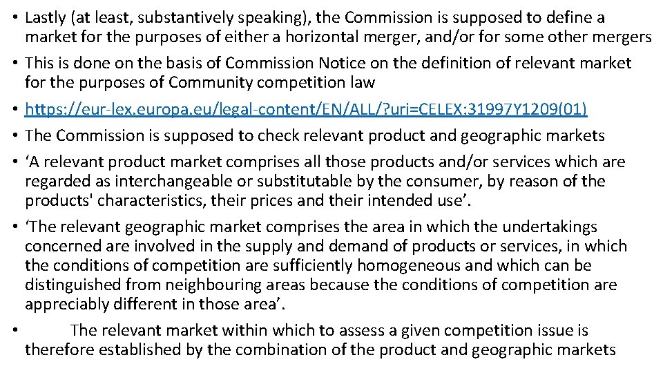  • Lastly (at least, substantively speaking), the Commission is supposed to define a