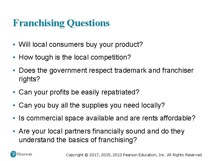 Franchising Questions • Will local consumers buy your product? • How tough is the Franchising Questions • Will local consumers buy your product? • How tough is the