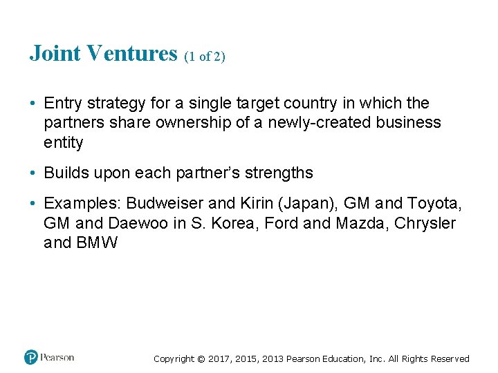 Joint Ventures (1 of 2) • Entry strategy for a single target country in Joint Ventures (1 of 2) • Entry strategy for a single target country in