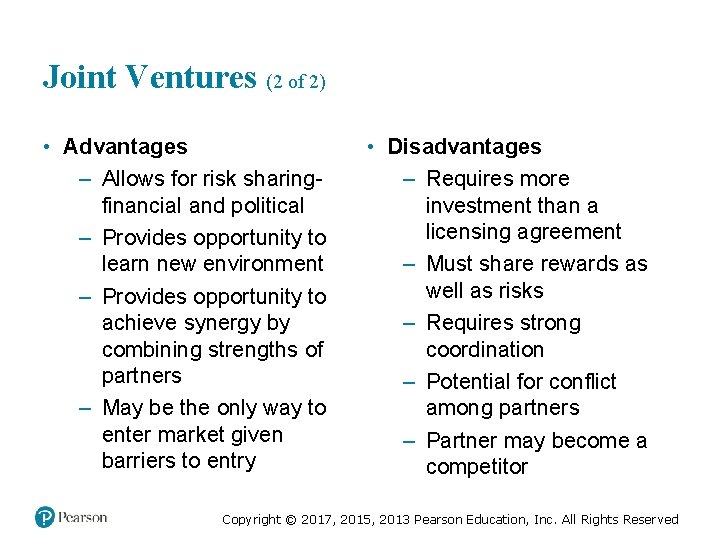 Joint Ventures (2 of 2) • Advantages – Allows for risk sharingfinancial and political Joint Ventures (2 of 2) • Advantages – Allows for risk sharingfinancial and political