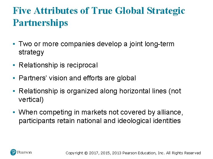 Five Attributes of True Global Strategic Partnerships • Two or more companies develop a Five Attributes of True Global Strategic Partnerships • Two or more companies develop a