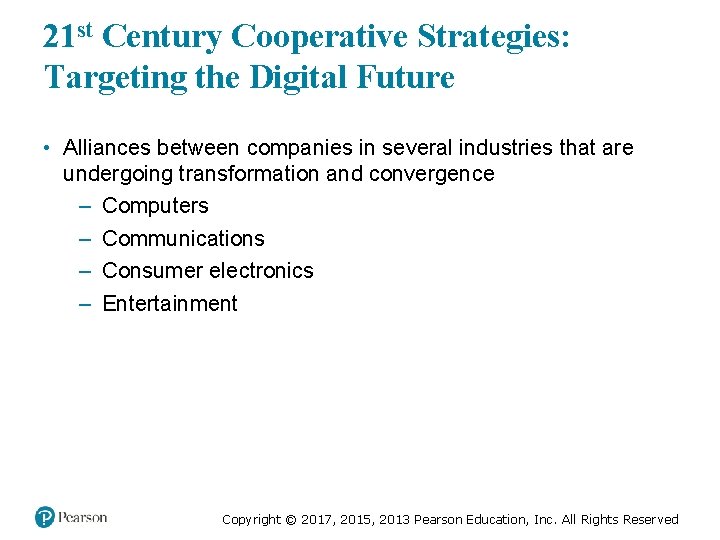 21 st Century Cooperative Strategies: Targeting the Digital Future • Alliances between companies in 21 st Century Cooperative Strategies: Targeting the Digital Future • Alliances between companies in