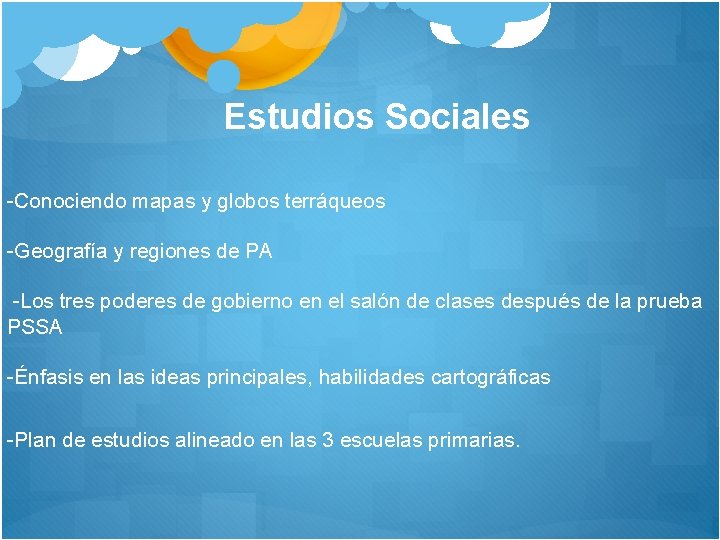 Estudios Sociales -Conociendo mapas y globos terráqueos -Geografía y regiones de PA -Los tres