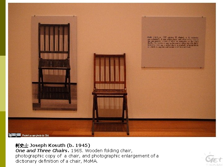 Flickr La case photo de Got 柯史士 Joseph Kosuth (b. 1945) One and Three