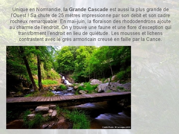 Unique en Normandie, la Grande Cascade est aussi la plus grande de l’Ouest !