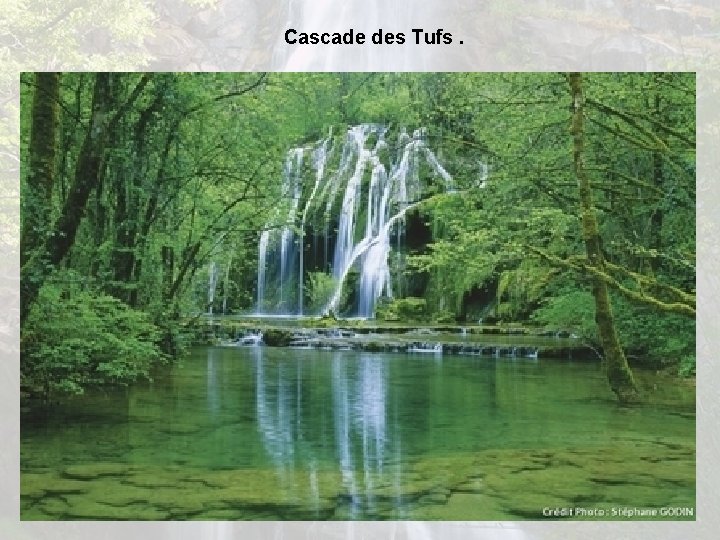 Cascade des Tufs. 