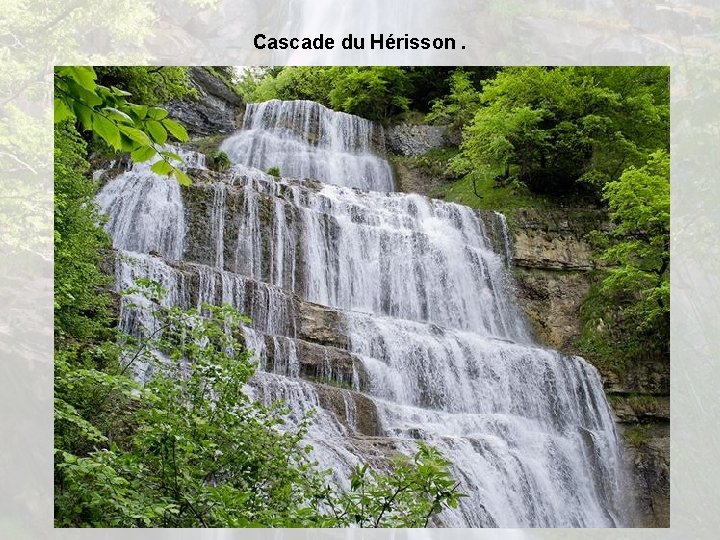 Cascade du Hérisson. 