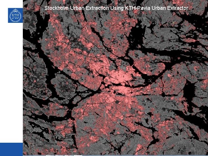 Stockholm Urban Extraction Using KTH-Pavia Urban Extractor Results: Stockholm 