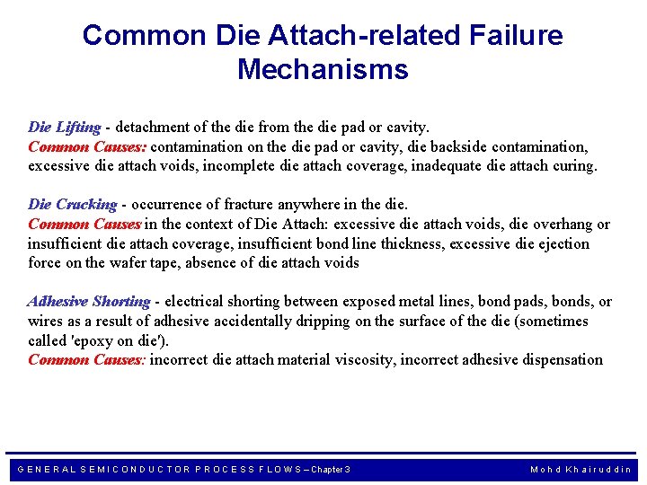 Common Die Attach-related Failure Mechanisms Die Lifting - detachment of the die from the