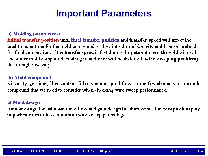 Important Parameters a) Molding parameters: Initial transfer position until final transfer position and transfer