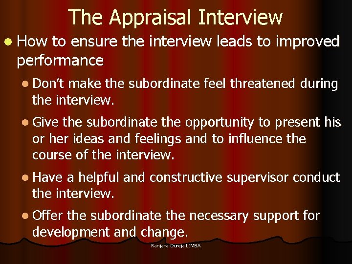 The Appraisal Interview l How to ensure the interview leads to improved performance l