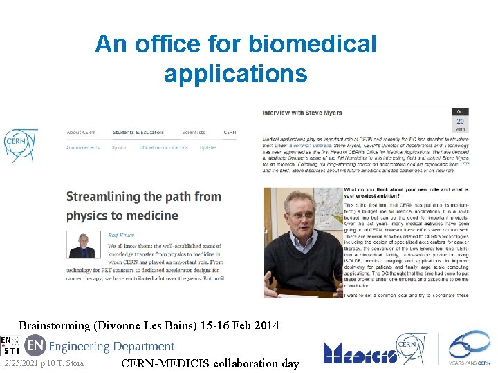 An office for biomedical applications Brainstorming (Divonne Les Bains) 15 -16 Feb 2014 2/25/2021