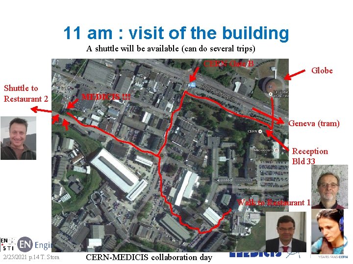 11 am : visit of the building A shuttle will be available (can do