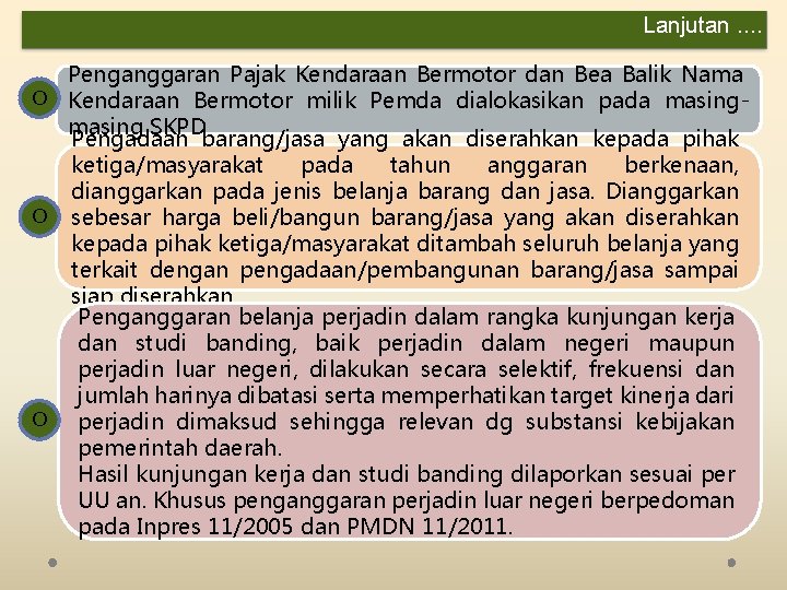 Lanjutan. . Penganggaran Pajak Kendaraan Bermotor dan Bea Balik Nama O Kendaraan Bermotor milik