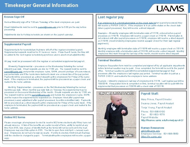 Timekeeper General Information Kronos Sign Off Last regular pay Normal Biweekly sign off is