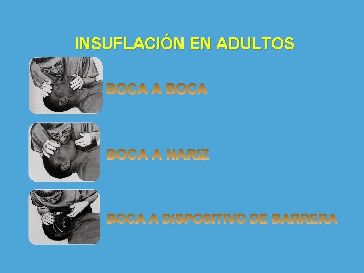 INSUFLACIÓN EN ADULTOS 