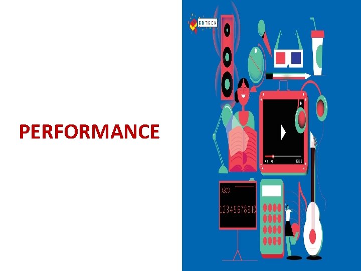 PERFORMANCE 