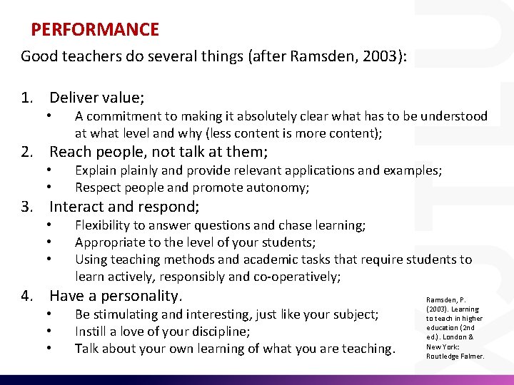PERFORMANCE Good teachers do several things (after Ramsden, 2003): 1. Deliver value; • A